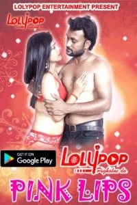 Pink Lips (2021) Hindi Lolypop Short Films full movie download